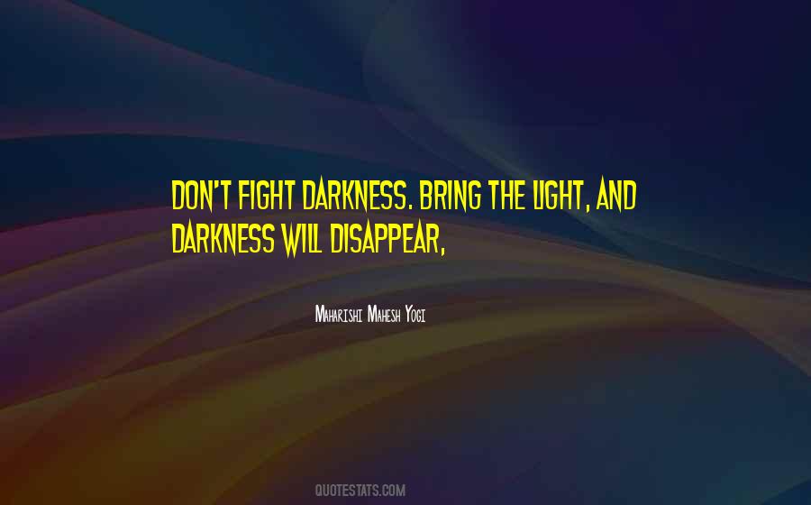 Quotes About The Light And Darkness #666291