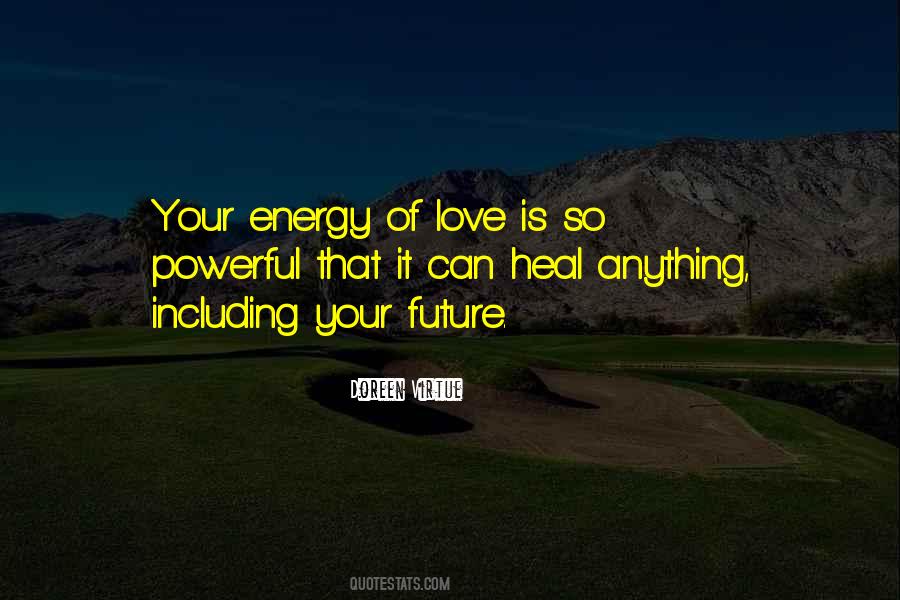 Energy Of Love Quotes #1862847