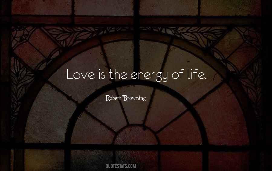 Energy Of Love Quotes #221102