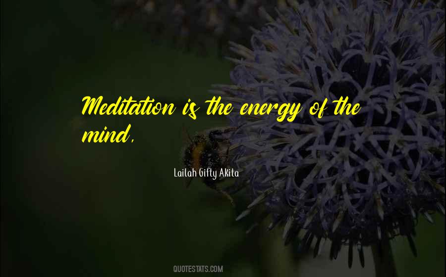 Energy Of The Mind Quotes #1439626