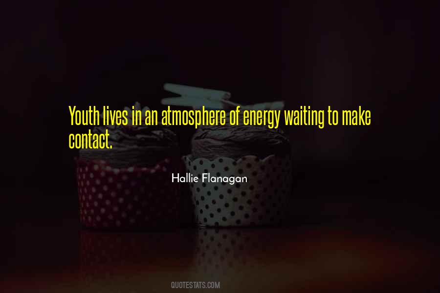 Energy Of Youth Quotes #1288567
