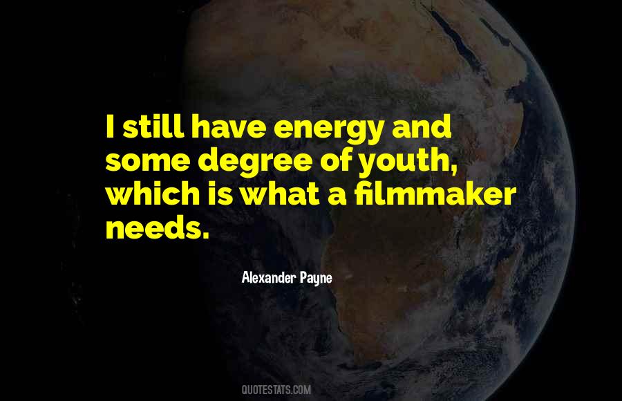 Energy Of Youth Quotes #1875257