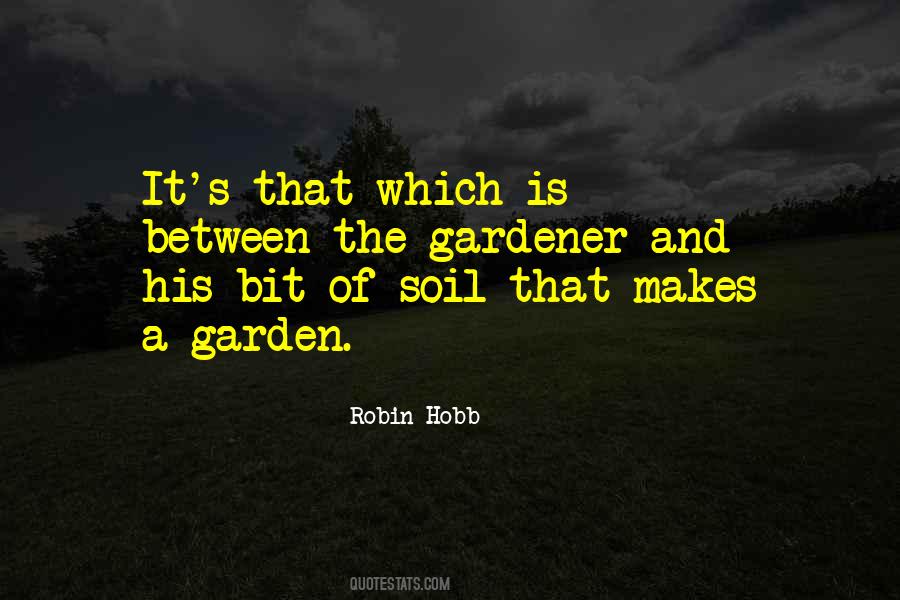 The Gardener Quotes #1056236