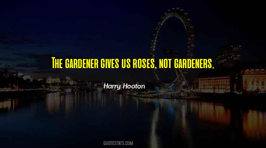 The Gardener Quotes #1768184