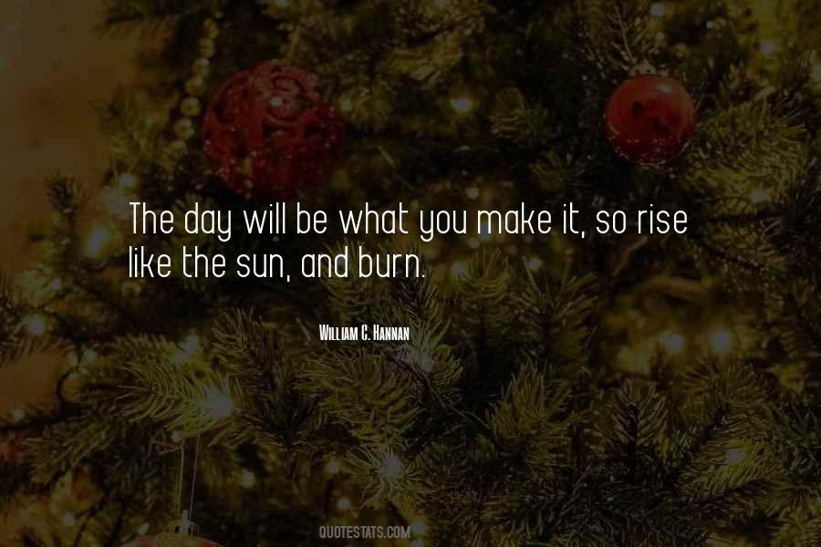 Burn Like The Sun Quotes #979874