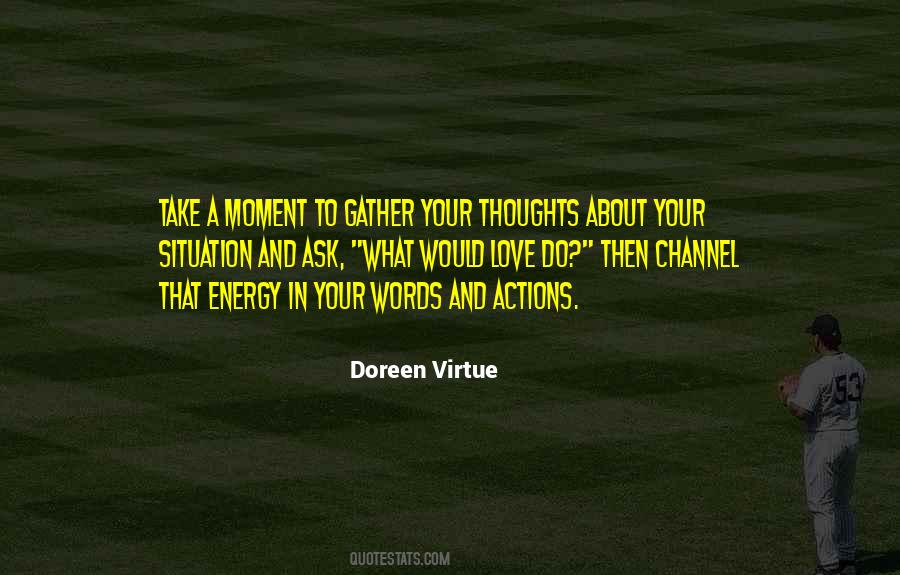 Energy Thoughts Quotes #1346145