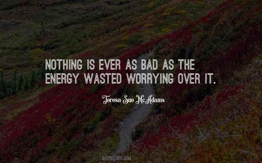 Energy Wasted Quotes #1218221