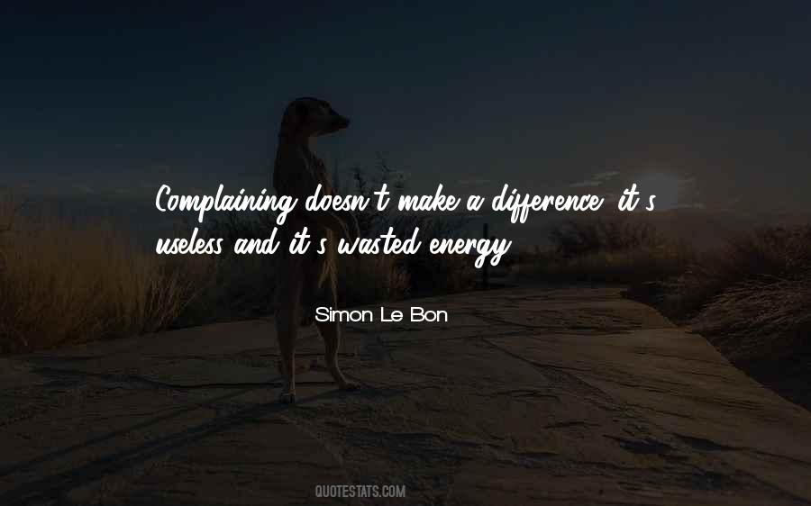 Energy Wasted Quotes #1556725