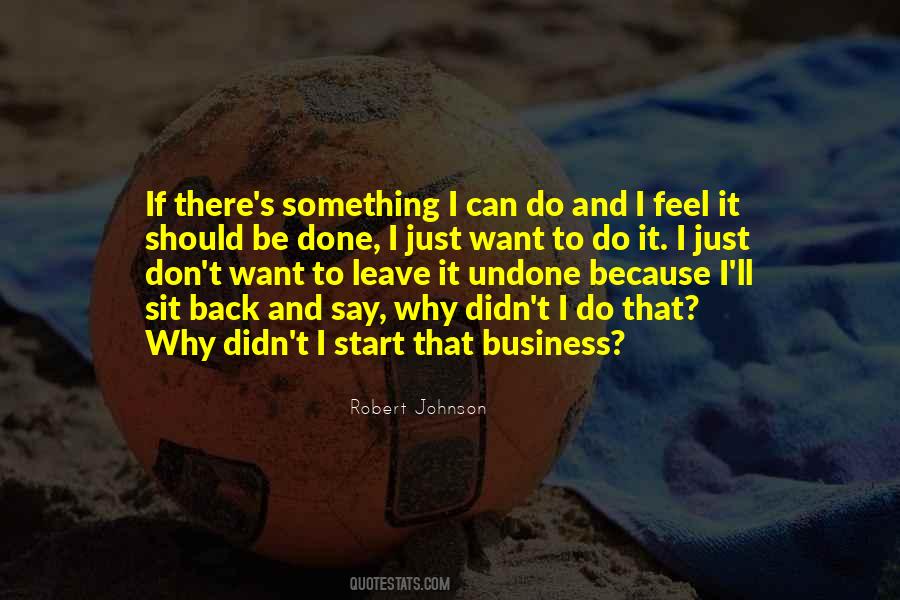 Why Because I Can Quotes #324338