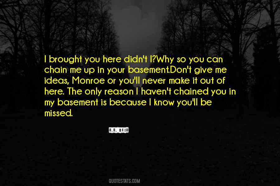Why Because I Can Quotes #985290