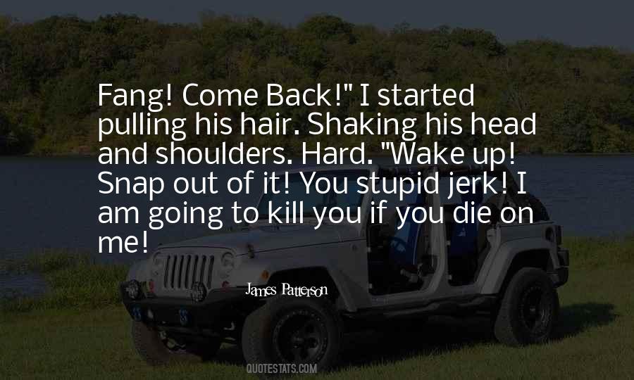 If I Die I Die Quotes #559640