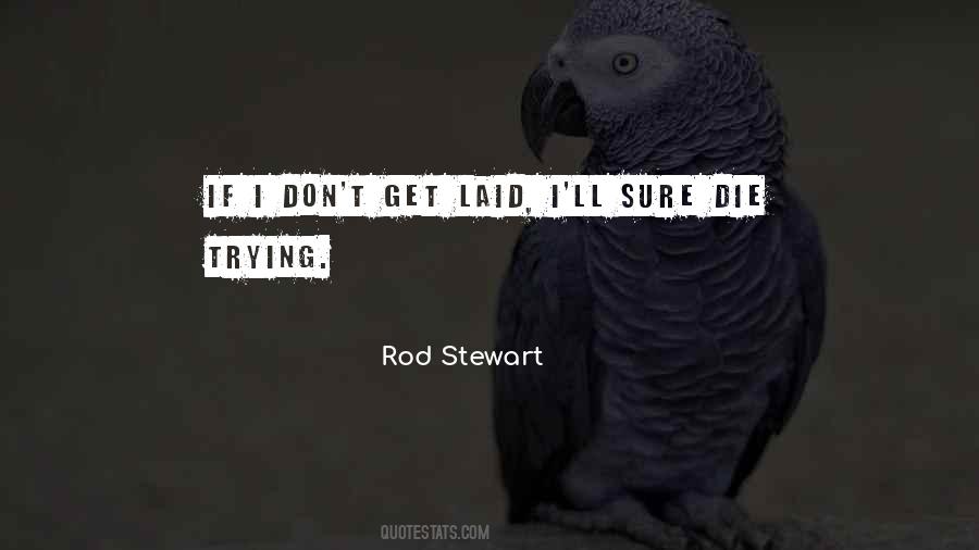 If I Die I Die Quotes #690550