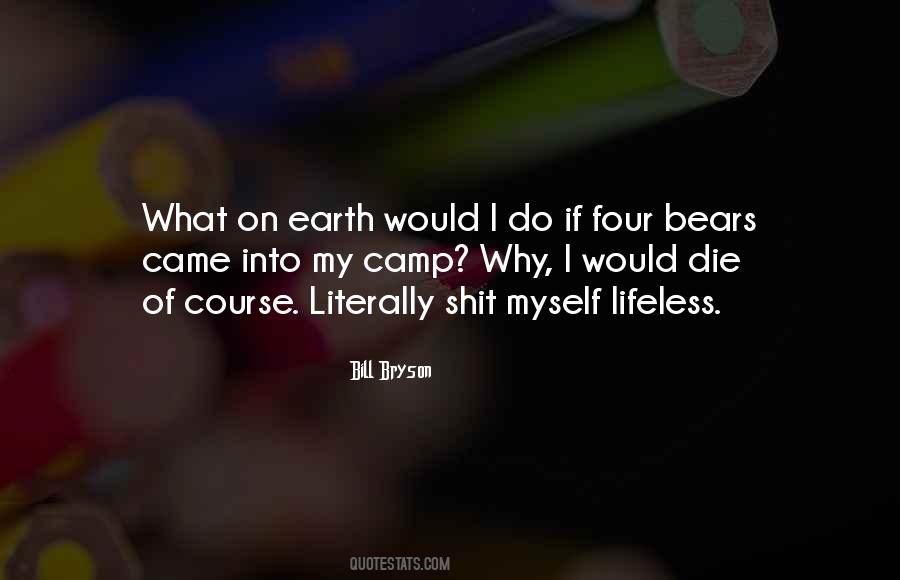 If I Die I Die Quotes #799404
