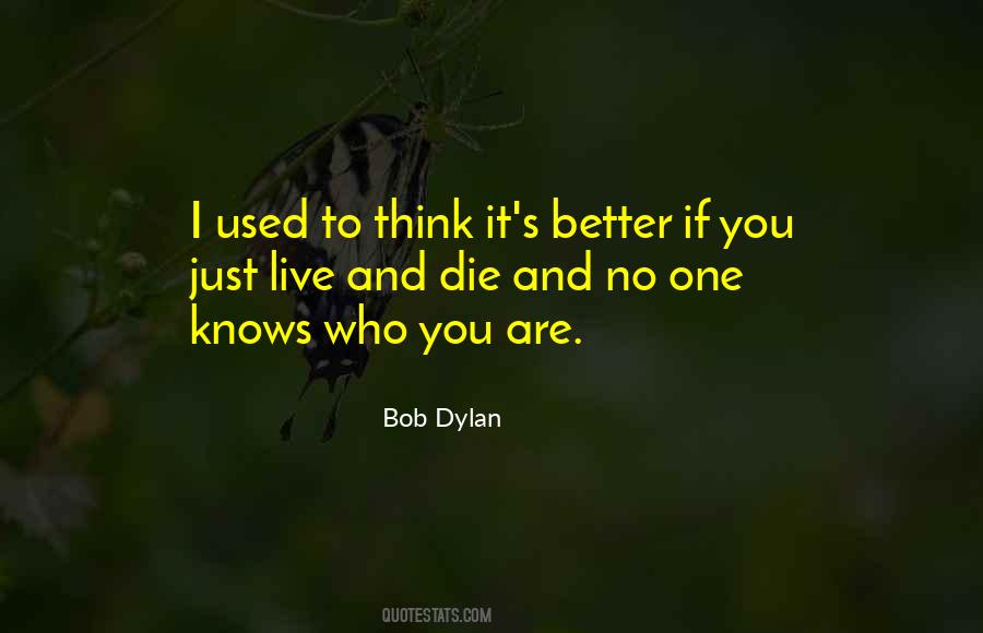 If I Die I Die Quotes #833679