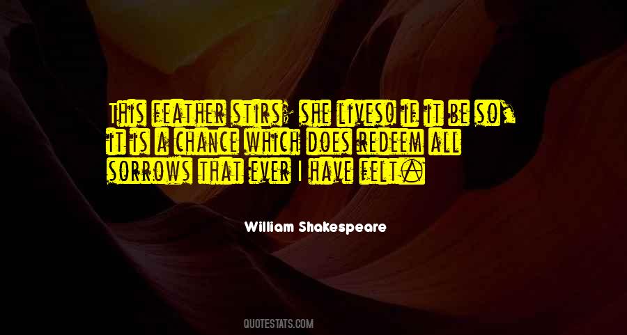 Life Is Shakespeare Quotes #1116630