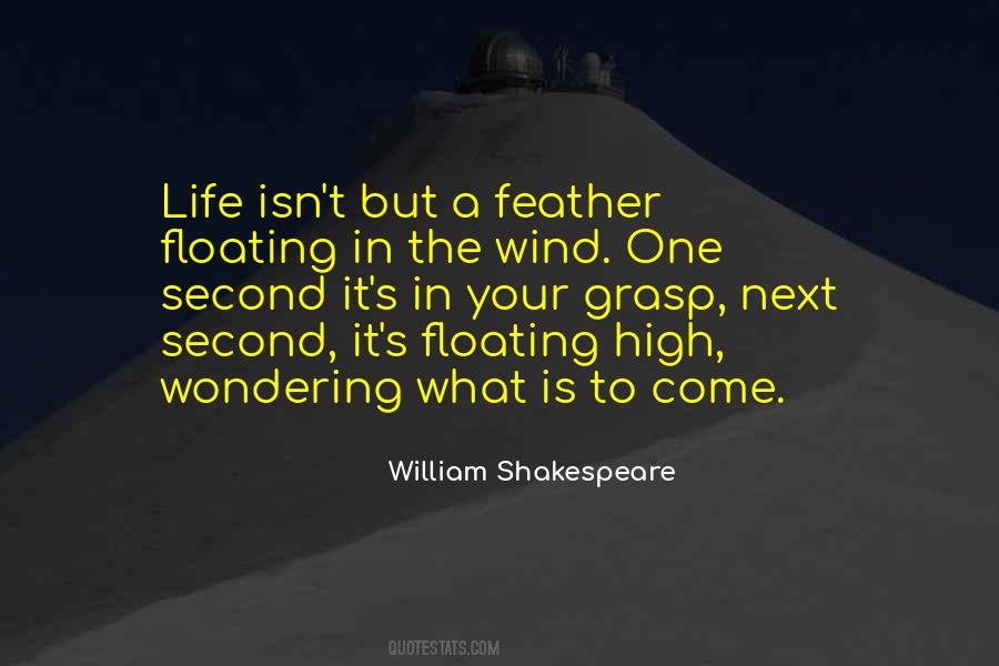 Life Is Shakespeare Quotes #1141324