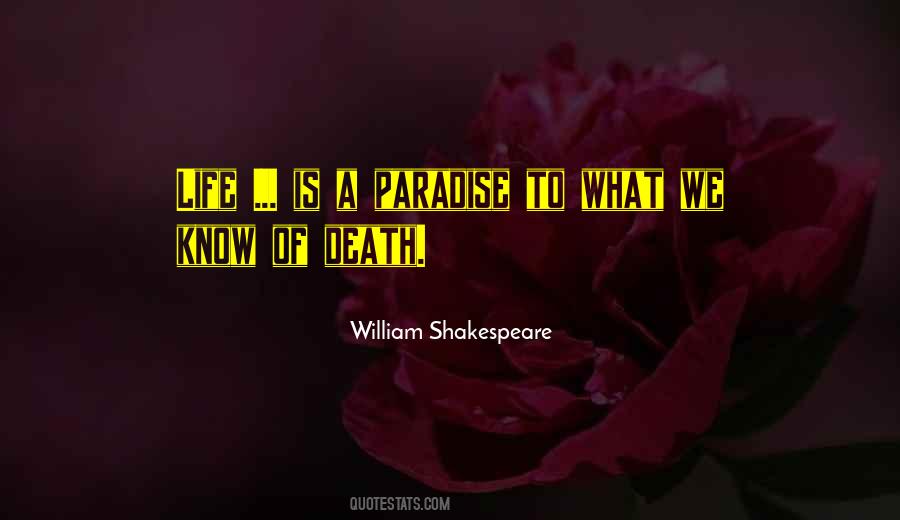 Life Is Shakespeare Quotes #1155134