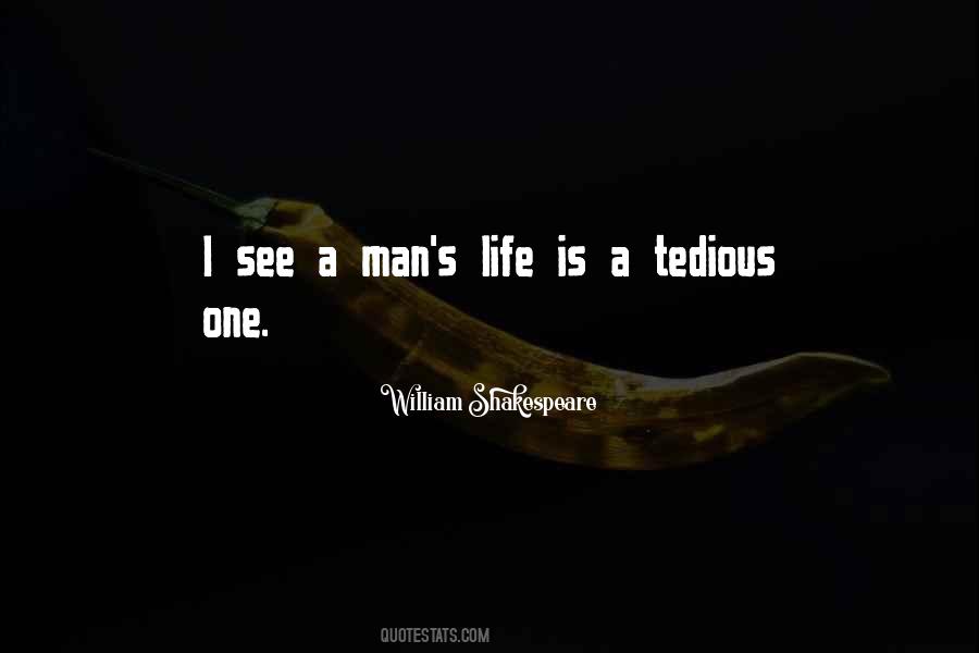 Life Is Shakespeare Quotes #1609835