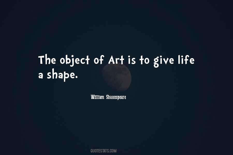 Life Is Shakespeare Quotes #260067