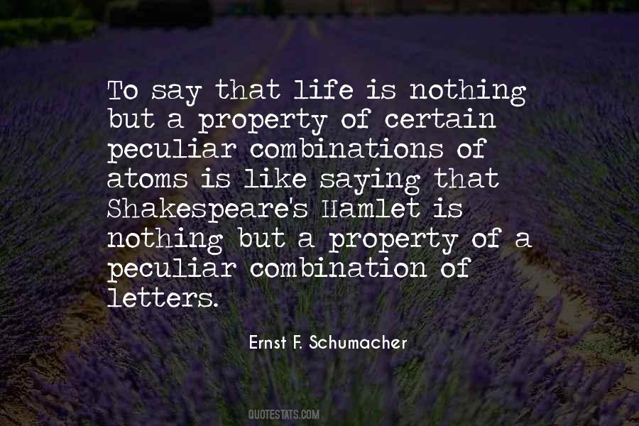 Life Is Shakespeare Quotes #279087