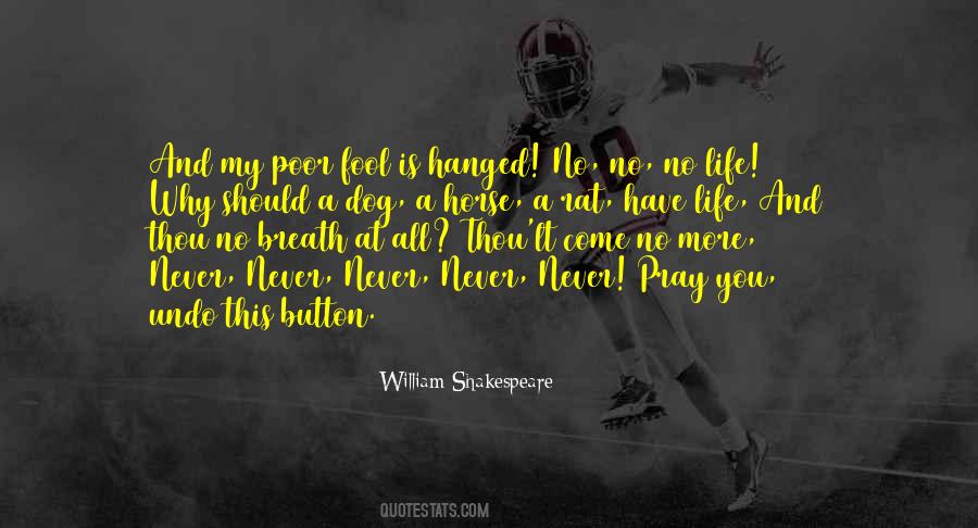 Life Is Shakespeare Quotes #512300