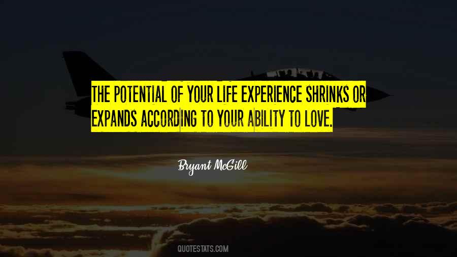 Life Shrinks Or Expands Quotes #1511176