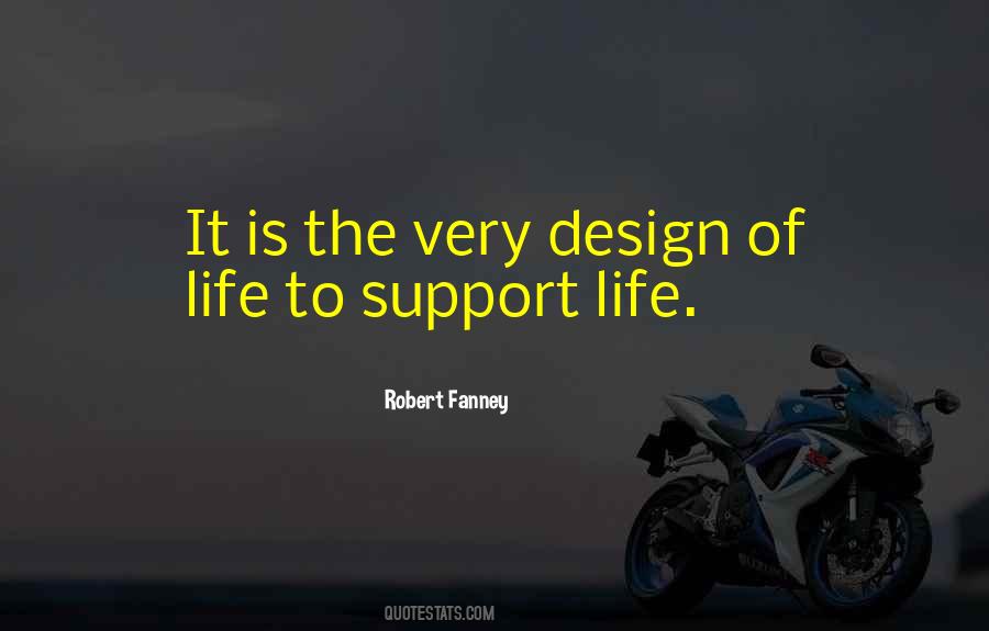 Design Of Life Quotes #828758