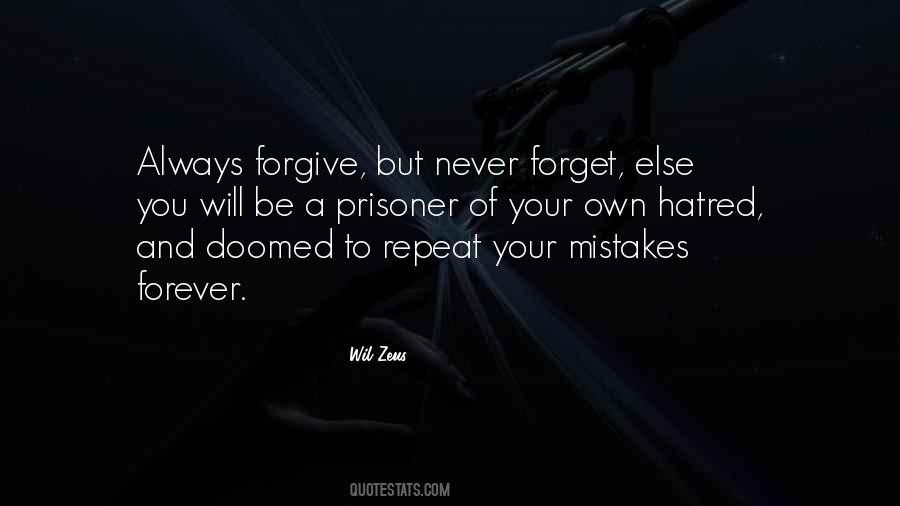 Never Repeat Your Mistakes Quotes #255664