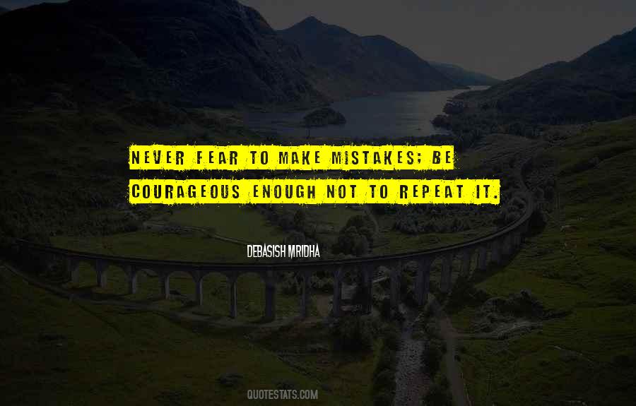 Never Repeat Your Mistakes Quotes #837083