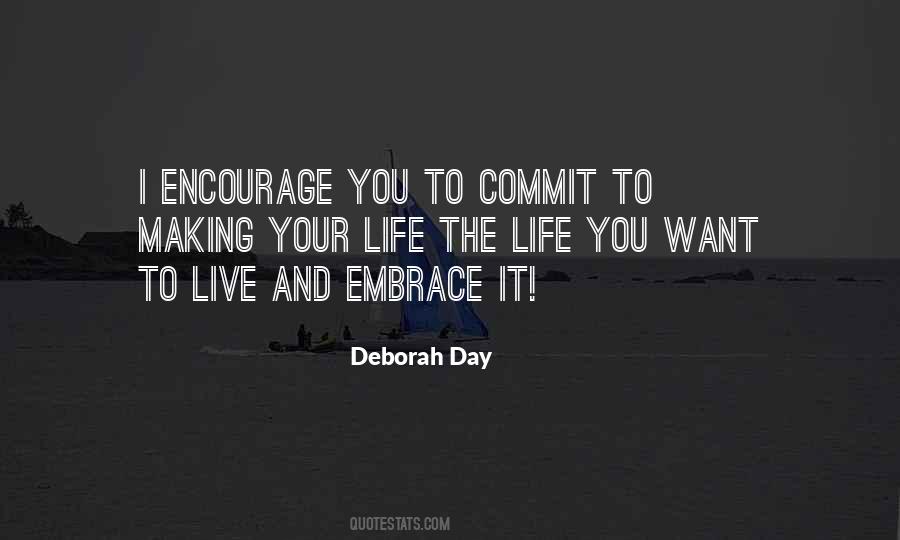 Quotes About The Life You Want To Live #1455819