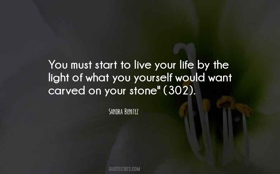 Quotes About The Life You Want To Live #249465
