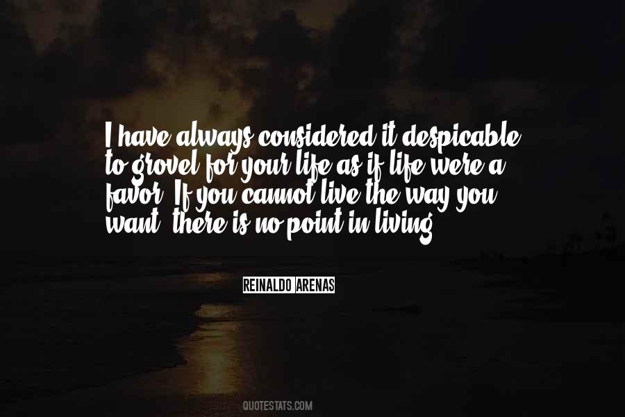 Quotes About The Life You Want To Live #466067