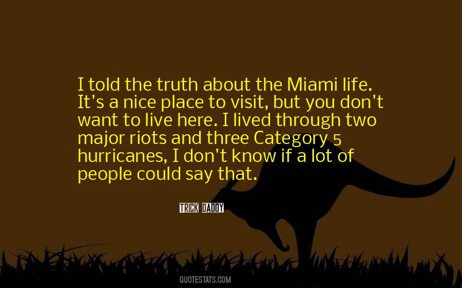 Quotes About The Life You Want To Live #526354