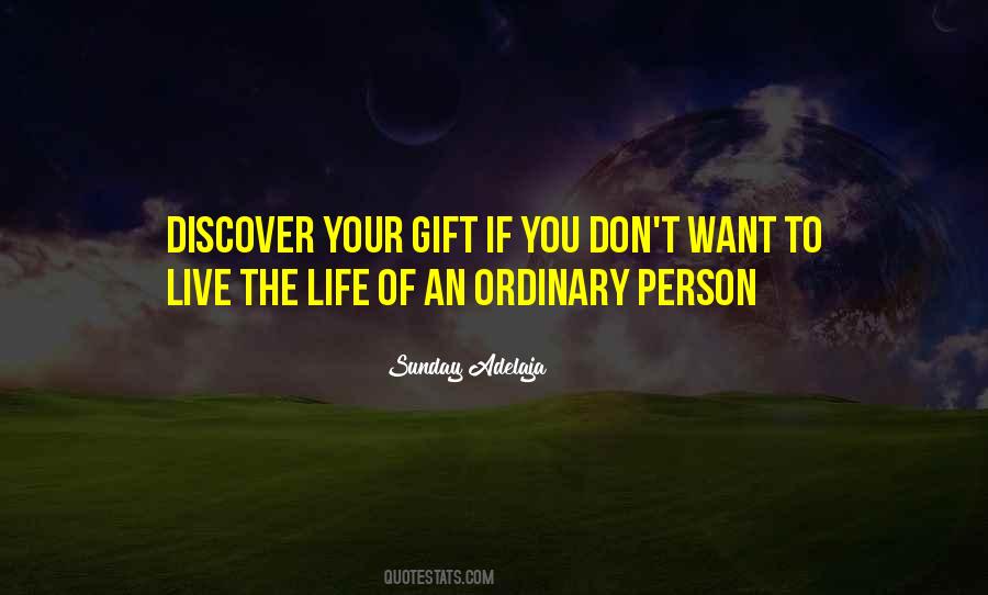 Quotes About The Life You Want To Live #629874
