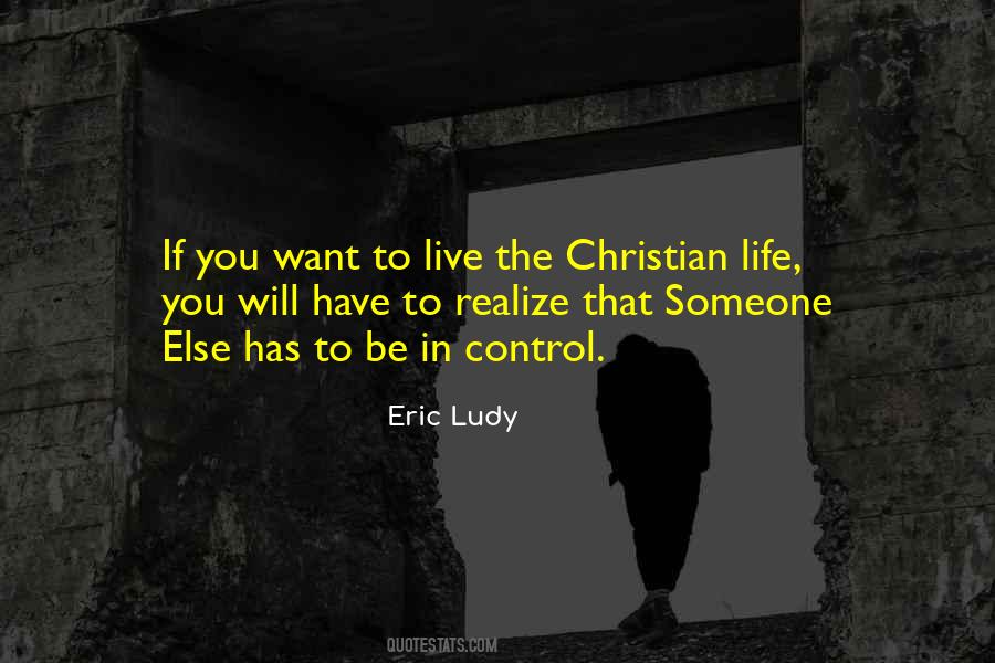 Quotes About The Life You Want To Live #664800