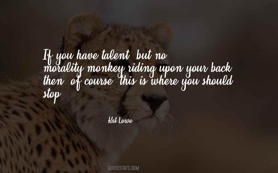 Monkey On My Back Quotes #1285678