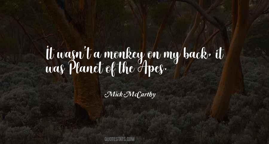 Monkey On My Back Quotes #1641648