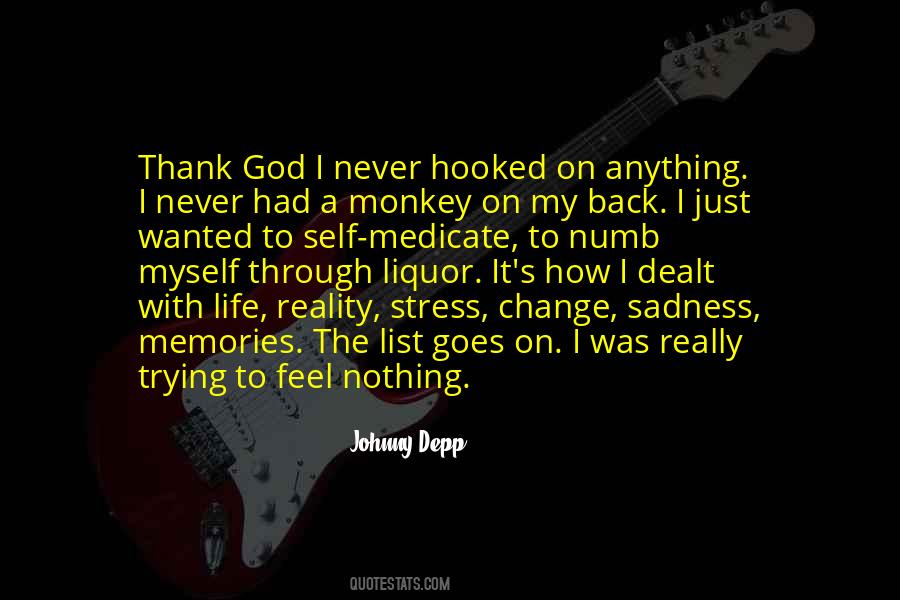 Monkey On My Back Quotes #1695513