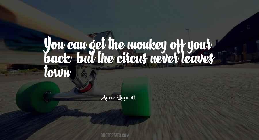 Monkey On My Back Quotes #628088