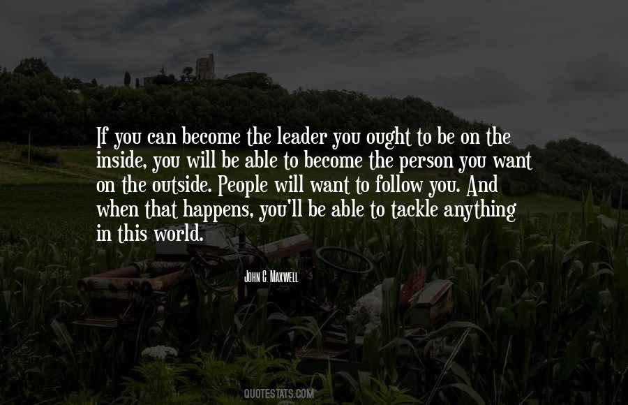 You Can Be Anything You Want To Be Quotes #135358