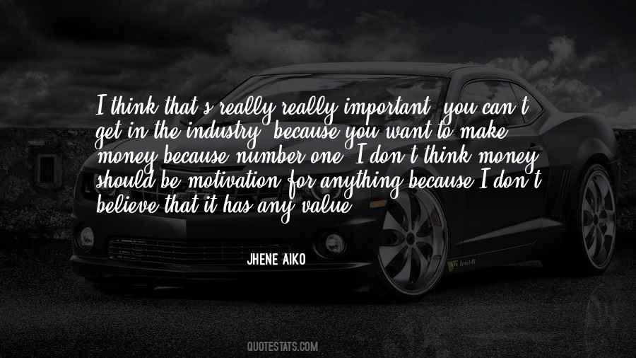 You Can Be Anything You Want To Be Quotes #1492116
