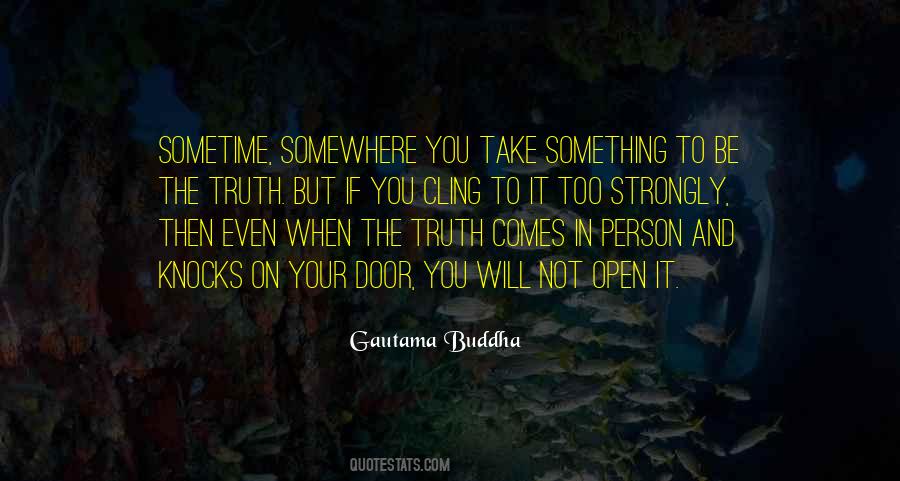 When You Open The Door Quotes #1512024