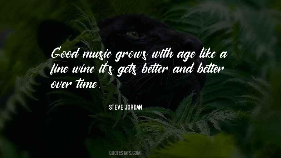 Get Better With Age Quotes #1148648