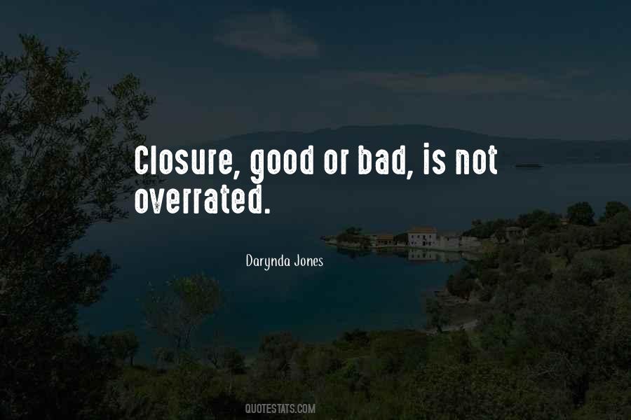 I Want Closure Quotes #1466081