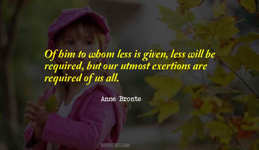 To Whom Much Is Given Much Is Required Quotes #1206258
