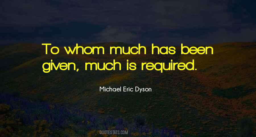 To Whom Much Is Given Much Is Required Quotes #37710