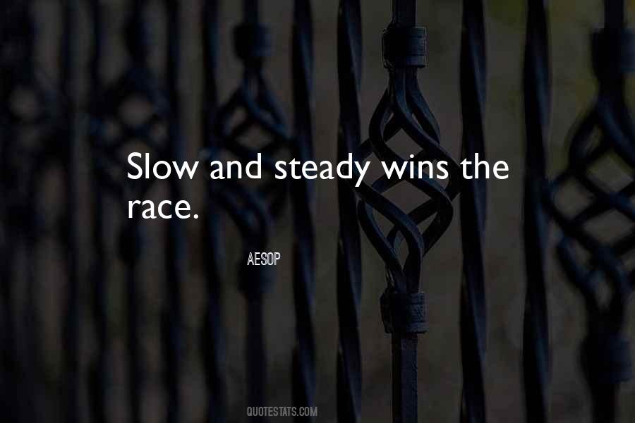 Wins The Race Quotes #718