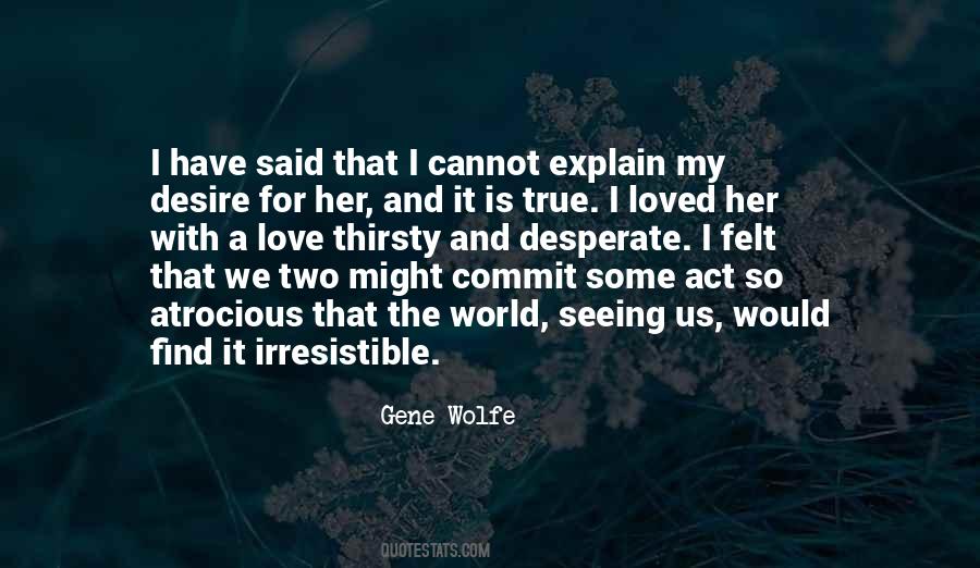 My Love Is True Quotes #1182704