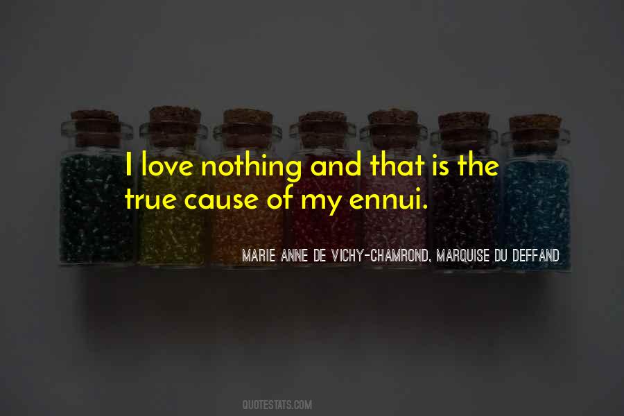 My Love Is True Quotes #247043