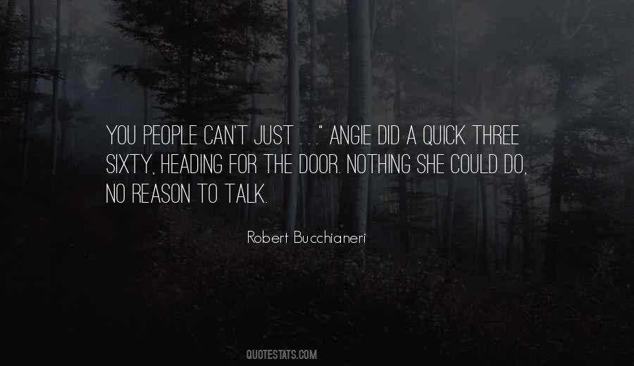 No Reason To Talk Quotes #1659822